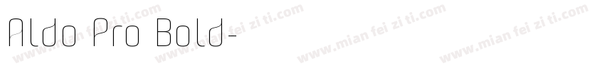 Aldo Pro Bold字体转换